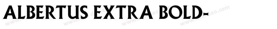 Albertus Extra Bold字体转换